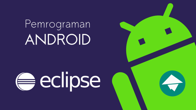 Pemrograman Android di Linux dengan Eclipse