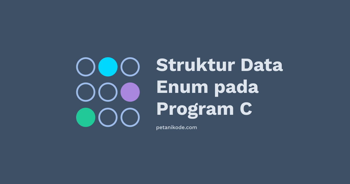 Belajar pemrograman C: Mengenal Enum dan Contohnya