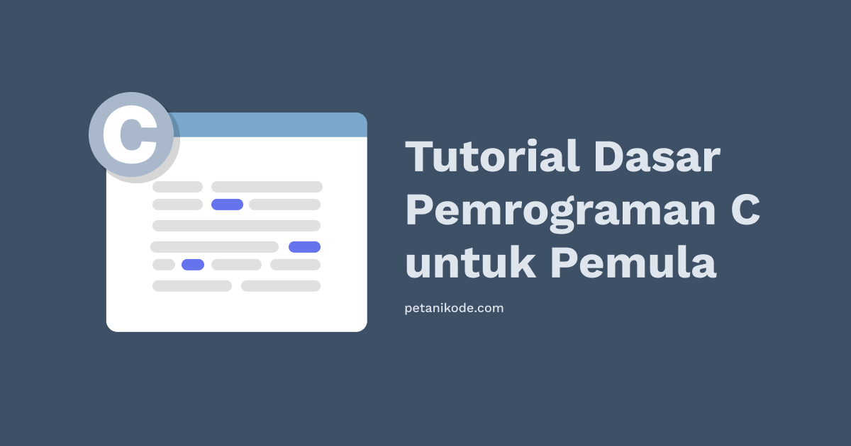 Tutorial Belajar Pemrograman C untuk Pemula