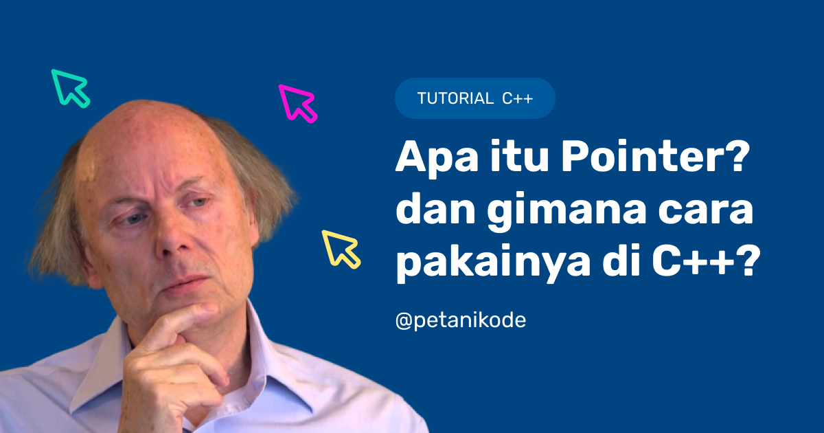 Belajar C++ #14: Memahami Pointer di C++
