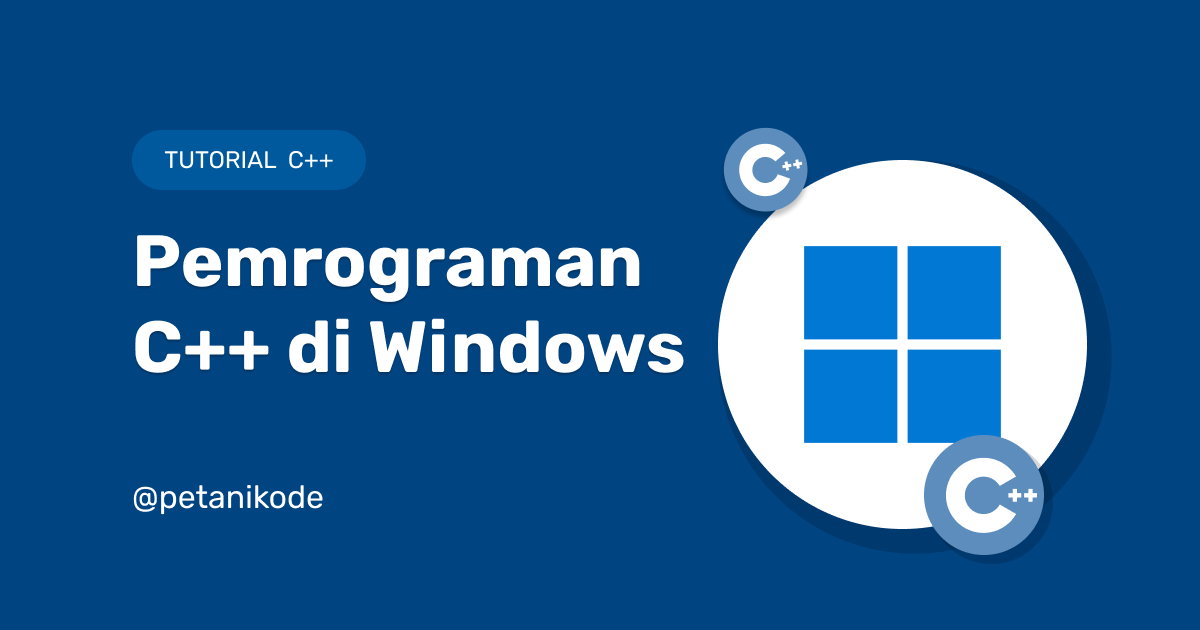Belajar Pemrograman C++ pada Windows