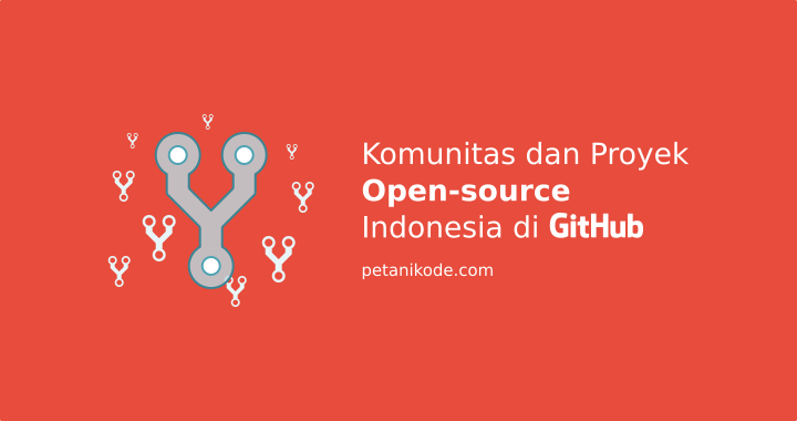 Kumpulan 101+ Link Repositori dan Komunitas Open-source Indonesia di Github