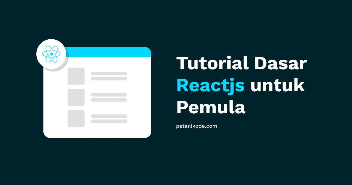 Tutorial Reactjs #2: Memahami Struktur Direktori Project React