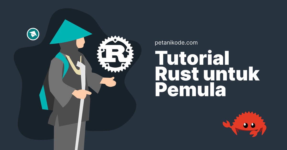 Belajar Rust #03: Memahami Sintaks Dasar Rust