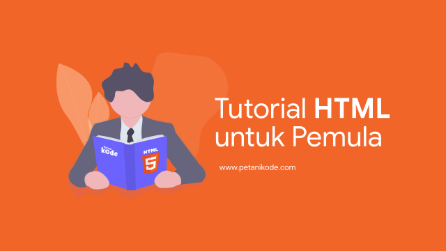 Belajar HTML dari Nol: Pengenalan Dasar HTML untuk Pemula