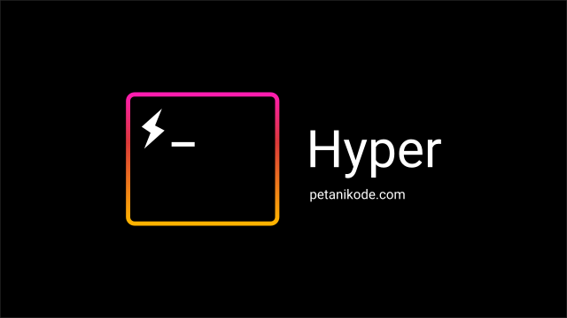 [Review] Hyper, Terminal Canggih untuk Programmer