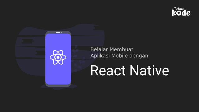 Persiapan Awal untuk Belajar React Native