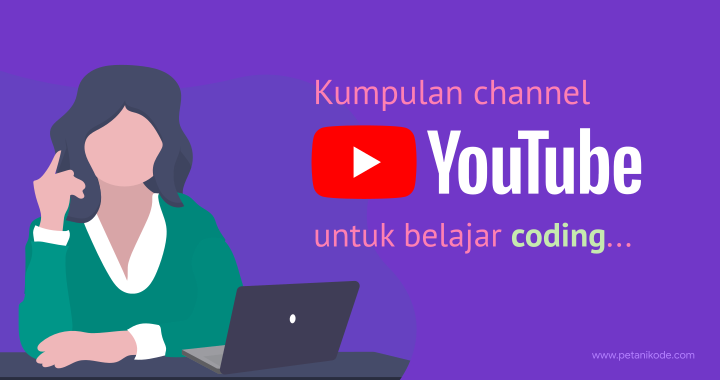 14 Channel Youtube Programmer Indonesia yang Harus Kamu Subscribe